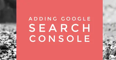 Adding Search Console to your Travel Blog
